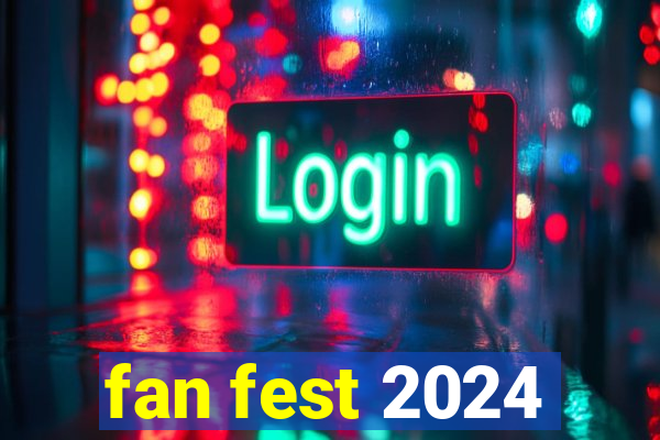 fan fest 2024